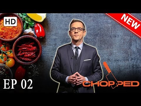 🌟 Chopped (2018) Season 40 Episode 2 with Ted Allen | FES World TV