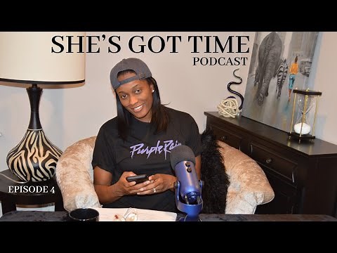 She's Got Time Podcast Episode 4 | Cuffing Season