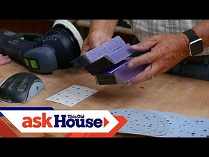 How to Choose and Use Sandpaper
