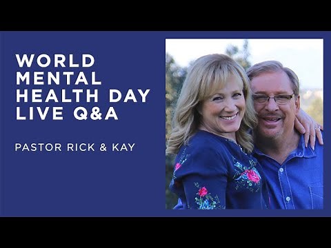 World Mental Health Day Q&A | Pastor Rick and Kay Warren