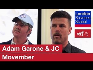 Adam Garone & JC: Movember, from successful to significant | London Business School