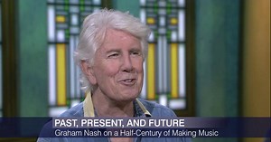 Past, Present and Future: Graham Nash on Making Music