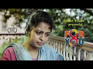 For You - a short by Sinha Films