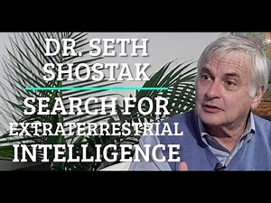 Simulation #187 Dr. Seth Shostak - Search for Extraterrestrial Intelligence