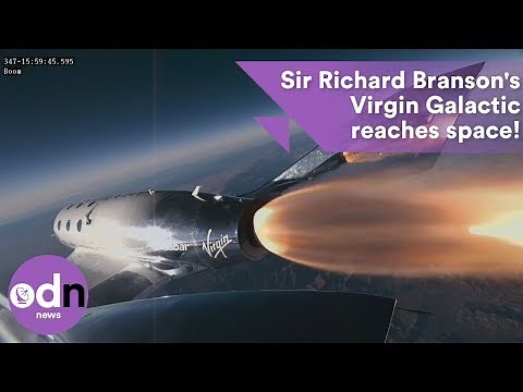 Sir Richard Branson's Virgin Galactic reaches space!