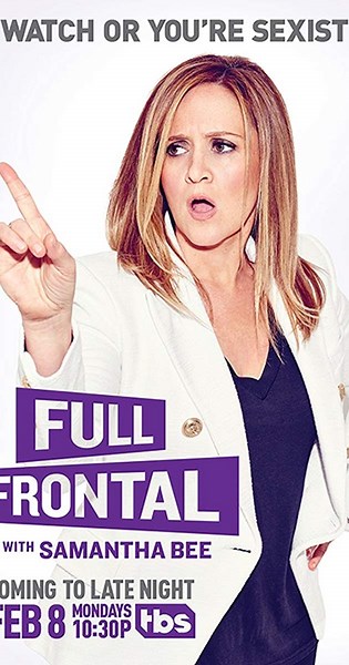 Full Frontal with Samantha Bee (TV Series 2016– )