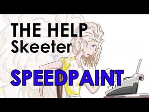 The Help - Skeeter Phelan Speedpaint