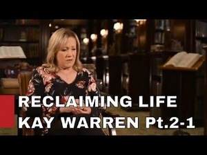 Reclaiming Life: Faith, Hope and Suicide Loss / MAGGIE JOHN WITH KAY WARREN Pt.2-1