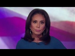 Judge Jeanine: Time to shut it down and lock her up