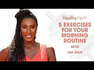 Lisa Leslie's Morning Workout Routine | Healthy Her