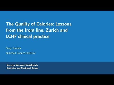Gary Taubes - The Quality of Calories