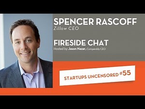 Fireside Chat with Zillow CEO, Spencer Rascoff - Startups Uncensored #55