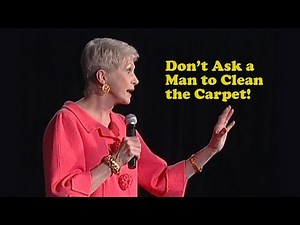 Jeanne Robertson | Don't Ask a Man to Clean the Carpets!