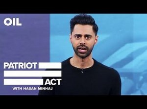 Oil | Patriot Act with Hasan Minhaj | Netflix