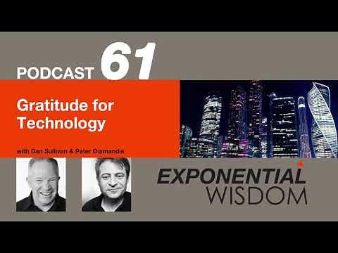 Exponential Wisdom Episode 61: Gratitude for Technology