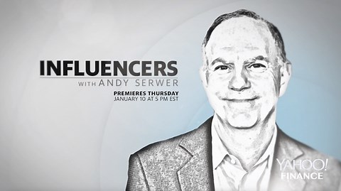 Yahoo Finance presents "Influencers with Andy Serwer"