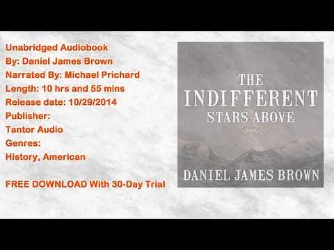 The Indifferent Stars Above Audiobook by Daniel James Brown