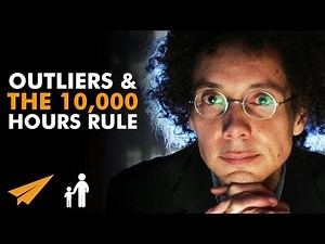 Malcolm Gladwell: Outliers & The 10,000 Hours Rule - #MentorMeMalcolm