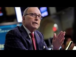 New tariff talk as Larry Kudlow is named top economic adviser