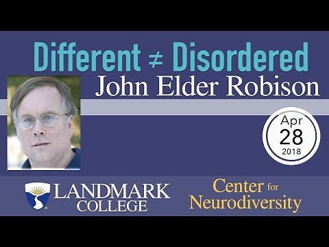 Different ≠ Disordered - John Elder Robison 4/9/18