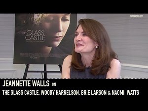 Jeannette Walls on The Glass Castle, Woody Harrelson, Naomi Watts & Brie Larson