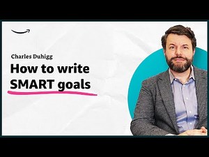 Charles Duhigg - How to write SMART goals - Insights for Entrepreneurs - Amazon