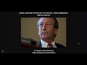 Mark Sanford Voted Out Of Office...Good Riddance!