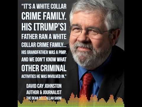 Journalist David Cay Johnston: Trump is a crime boss and his grandfather was a pimp
