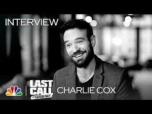 Charlie Cox Spotlight - Last Call with Carson Daly (Interview)