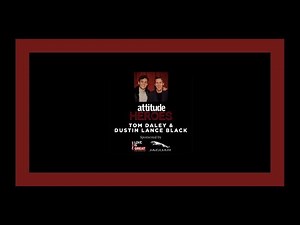 Attitude Heroes Interview with Tom Daley and Dustin Lance Black