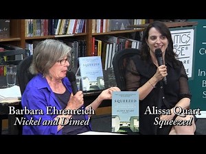 Alissa Quart, "Squeezed" (w/ Barbara Ehrenreich)