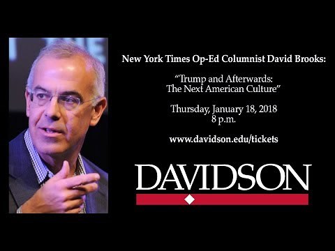 Full Recording -- David Brooks: "Trump and Afterwards: The Next American Culture."