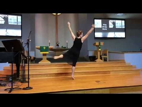 "King of the World" Liturgical Dance