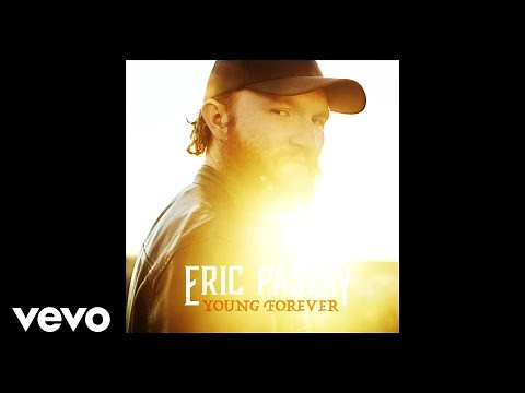 Eric Paslay - Young Forever (Audio)