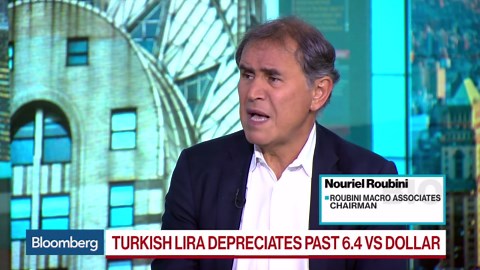 Roubini Says Turkey Will Enter Recession, Monetary Policy Insufficient
