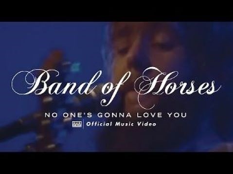 Band Of Horses - No One's Gonna Love You [OFFICIAL VIDEO]