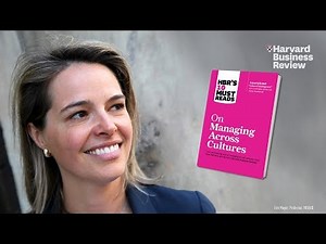 Erin Meyer of INSEAD on Managing Across Cultures