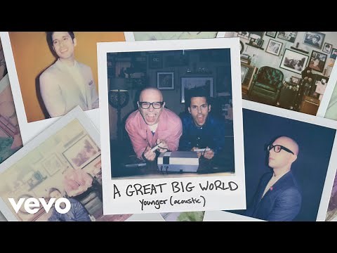 A Great Big World - Younger (Acoustic - Audio)