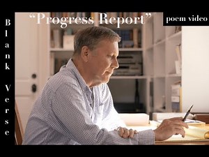 "Progress Report" by Dana Gioia - (poem video)