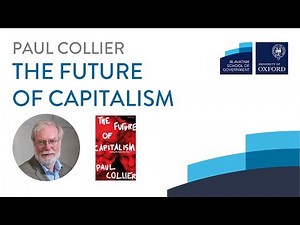 Paul Collier: The Future of Capitalism