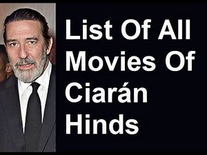 Ciarán Hinds Movies & TV Shows List