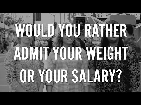 Would You Rather Admit Your Weight or Your Salary? | Social Experiment