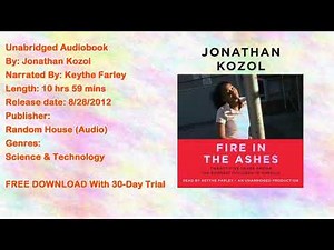 Fire in the Ashes Audiobook by Jonathan Kozol