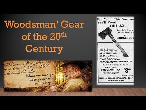 Woodsman's Gear of the 20th Century Part 3