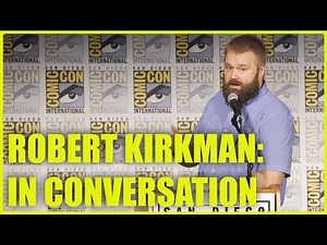 Robert Kirkman: In Conversation | SDCC 2018