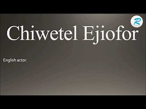 How to pronounce Chiwetel Ejiofor | Chiwetel Ejiofor Pronunciation