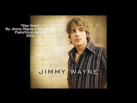 Stay Gone - by Jimmy Wayne (Piano/Vocal 2002)