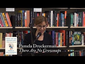 Pamela Druckerman, "There Are No Grownups"