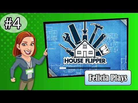 Felicia Day plays House Flipper (and Cook, Serve, Delicious)! Part 4!