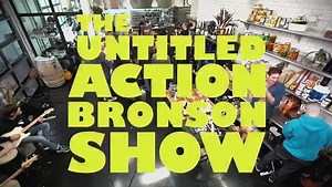 The Untitled Action Bronson Show - Debi Mazar, Gabriele Corcos, Alchemist ( 2017 )